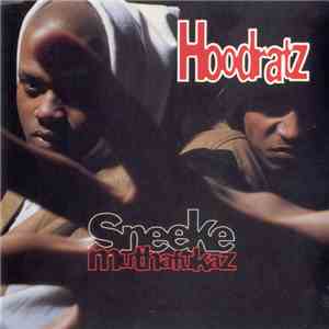 Hoodratz - Sneeke Muthafukaz