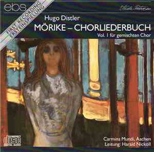 Hugo Distler, Carmina Mundi, Aachen - Moricke - Chorliederbuch Vol. 1 Fur G ...