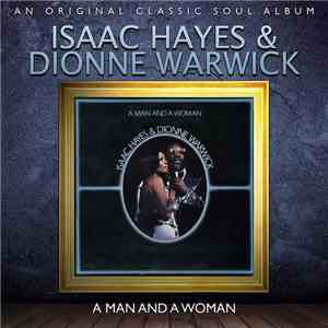 Isaac Hayes & Dionne Warwick - A Man And A Woman