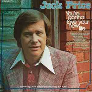 Jack Price  - You're Gonna Love Your New Life