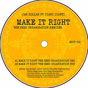 Jah Billah, Iyano Iyanti, The Seed Organization - Make It Right (Seed Organ ...