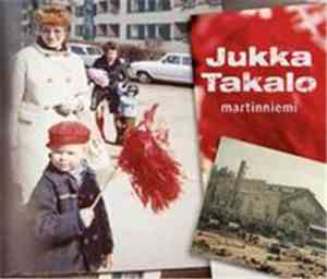 Jukka Takalo - Martinniemi