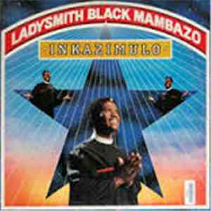 Ladysmith Black Mambazo - Inkazimulo