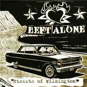 Left Alone - Streets Of Wilmington