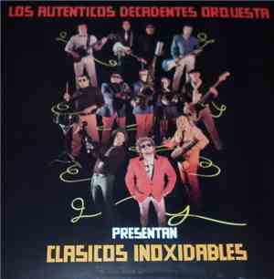 Los Autenticos Decadentes Orquesta - Presentan: Clasicos Inoxidables