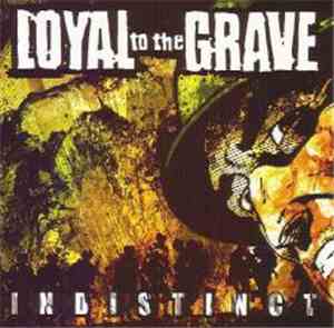 Loyal To The Grave - Indistinct