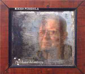 Mikko Perkoila - Peilikuva Hämärtyy