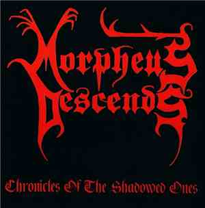 Morpheus Descends - Chronicles Of The Shadowed Ones