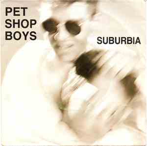 Pet Shop Boys - Suburbia
