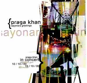 Praga Khan - Sayonara Greetings