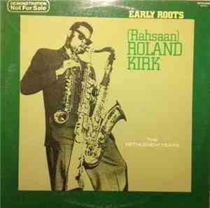 Rahsaan Roland Kirk - Early Roots