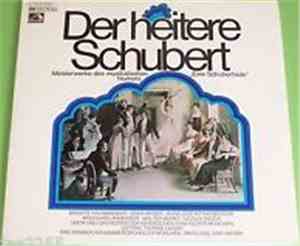 Schubert - Der Heitere Schubert („Eine Schubertiade”)