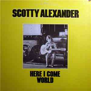 Scotty Alexander - Here I Come World