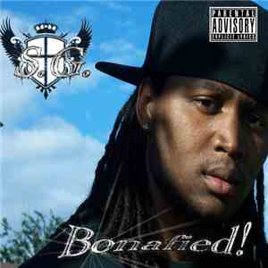 S.G.  - Bonafied!