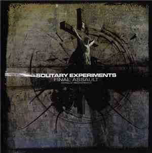 Solitary Experiments - Final Assault (Totally Recharged)