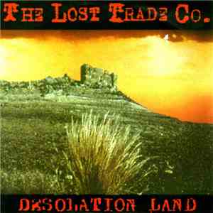 The Lost Trade Co. - Desolation Land