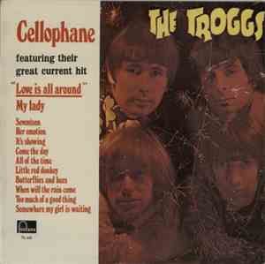 The Troggs - Cellophane