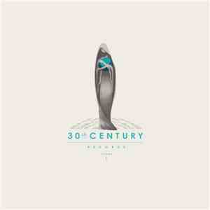 Various - 30th Century Records Compilation, Volume 1
