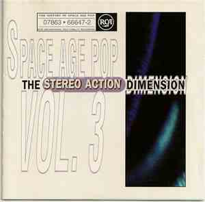 Various - Space Age Pop Vol. 3 (The Stereo Action Dimension)