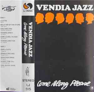 Vendia Jazz - Come Along Please