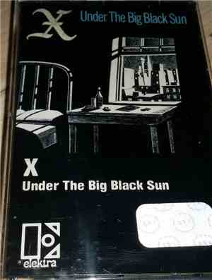 X  - Under The Big Black Sun
