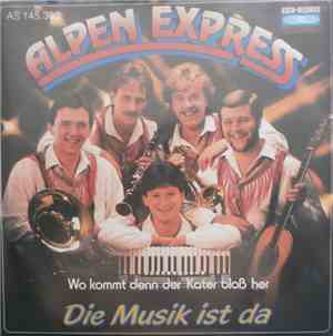 Alpen Express - Die Musik Ist Da