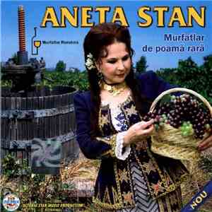 Aneta Stan - Murfatlar De Poamă Rară
