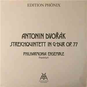 Antonín Dvořák, Philharmonia Ensemble Frankfurt - Streichquintett G-Dur Op. ...