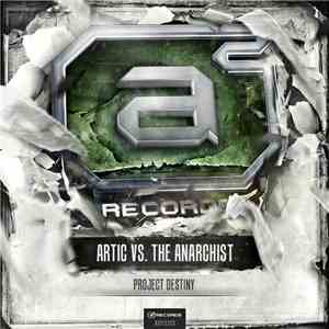 Artic  vs. The Anarchist - Project Destiny