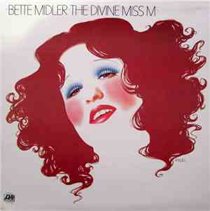 Bette Midler - The Divine Miss M