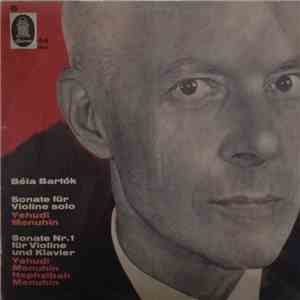 Béla Bartók - Sonate Fur Violine Solo / Sonate Nr. 1 Fur Violine Und Klavie ...