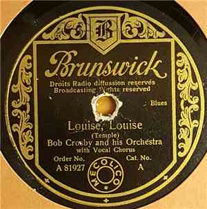 Bob Crosby And His Orchestra - Louise, Louise / Tea ForTwo