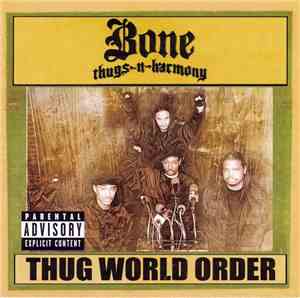 Bone Thugs-N-Harmony - Thug World Order