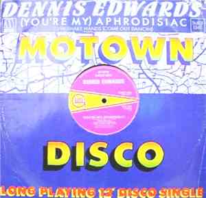 Dennis Edwards - (You're My) Aphrodisiac