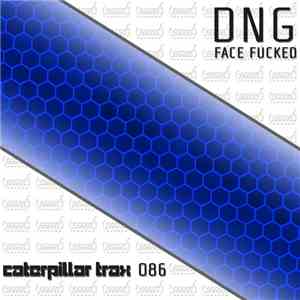 DNG  - Face Fucked