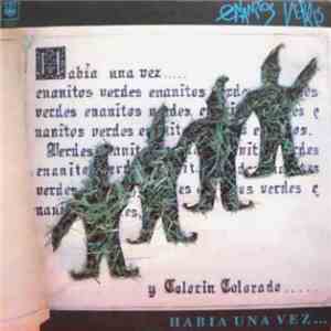 Enanitos Verdes - Había Una Vez