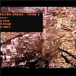 Filter Dread - Tribe 2