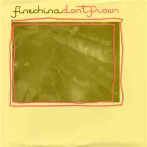 Fine China - Don't Frown