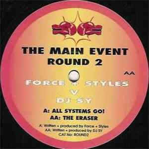 Force + Styles V DJ Sy - The Main Event Round 2