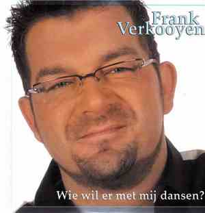 Frank Verkooyen - Wie Wil Er Met Mij Dansen?
