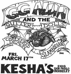GG Allin - Kesha's Berkeley, CA March 17, 1989