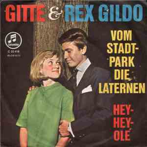 Gitte Und Rex Gildo - Vom Stadtpark Die Laternen / Hey-Hey, Olé