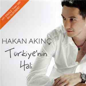 Hakan Akınç - Türkiye'nin Hali