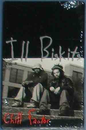 Ill Biskits - Chill Factor