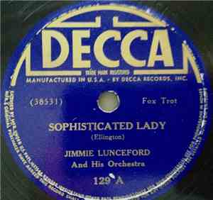 Jimmie Lunceford And His Orchestra - Sophisticated Lady / Unsophisticated S ...