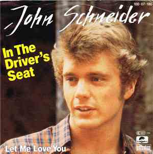 John Schneider - In The Driver's Seat