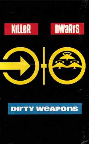 Killer Dwarfs - Dirty Weapons