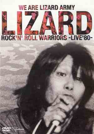 Lizard  - Rock'n' Roll Warriors -Live'80-