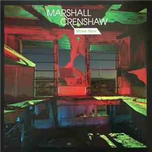Marshall Crenshaw - Move Now