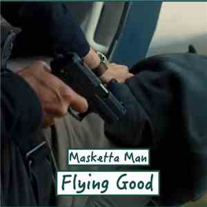 Masketta Man - Flying Good